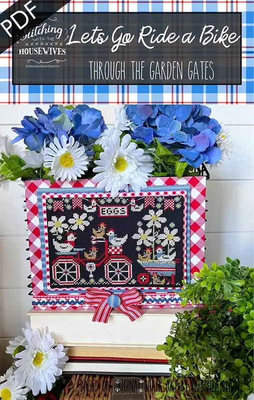 Top Rated Through the Garden Gates Lets Go Ride a Bike Downloadable PDF Cross Stitch Pattern | Stitching with the Housewives