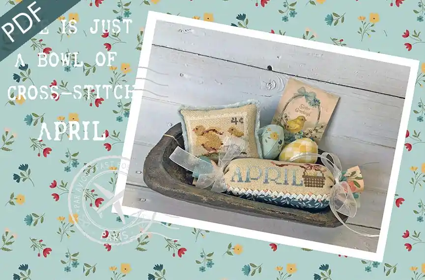 Warranty Included April Life is Just a Bowl of Cross Stitch Downloadable PDF Cross Stitch Pattern | Pine Mountain Designs