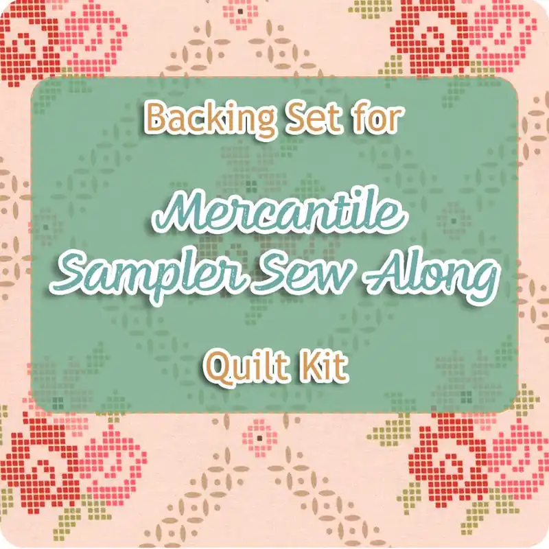 Worldwide Shipping Backing Set for Mercantile Sampler Sew Along Quilt Kit | 2.75 yards of (108" Wide) SKU# WB14408-PINKS