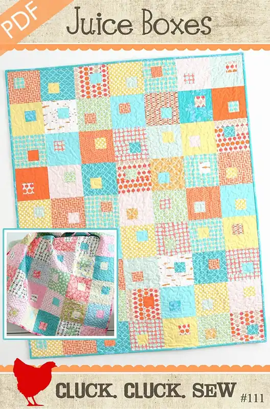 Juice Boxes Downloadable PDF Quilt Pattern | Cluck Cluck Sew Genuine
