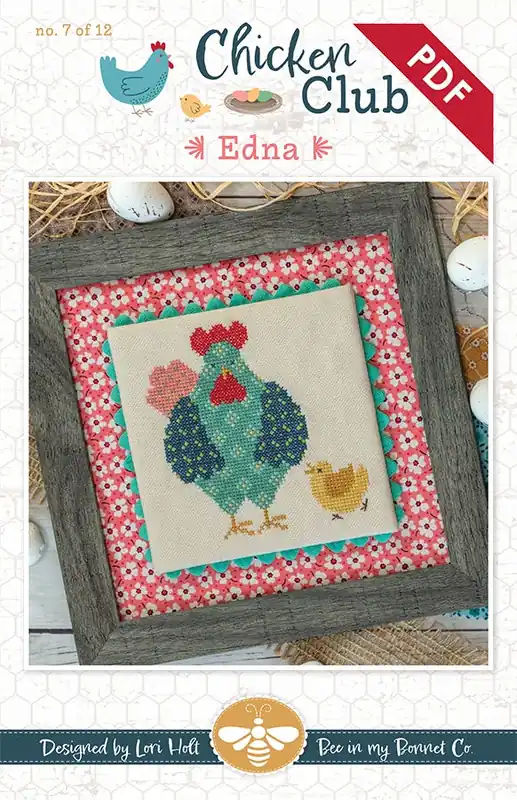 Editor’s Pick Edna Chicken Club #7Downloadable PDF Cross Stitch Pattern | Lori Holt of Bee in my Bonnet