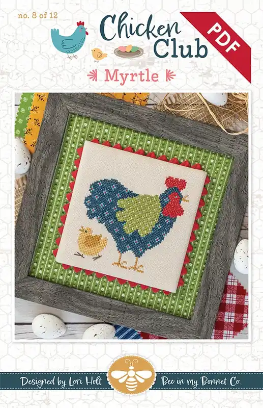 Top Rated Myrtle Chicken Club #8 Downloadable PDF Cross Stitch Pattern | Lori Holt of Bee in my Bonnet