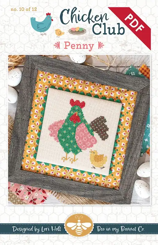 Free Shipping Penny Chicken Club #10 Downloadable PDF Cross Stitch Pattern | Lori Holt of Bee in my Bonnet