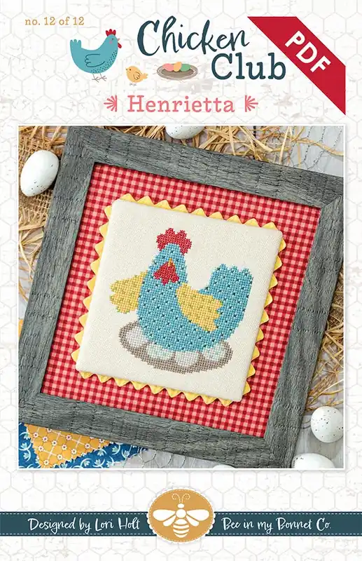 Henrietta Chicken Club #12 Downloadable PDF Cross Stitch Pattern | Lori Holt of Bee in my Bonnet Cheap