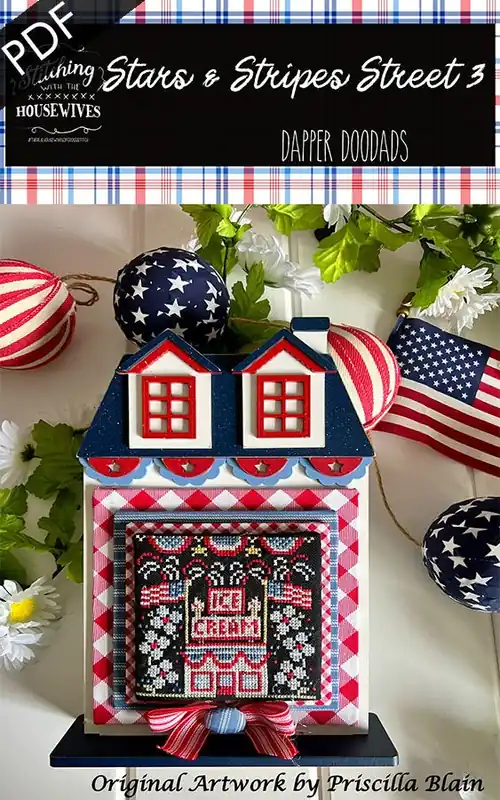 Stars & Stripes Street 3 Downloadable PDF Cross Stitch Pattern | Stitching with the Housewives Dapper Doodads Holiday Sale