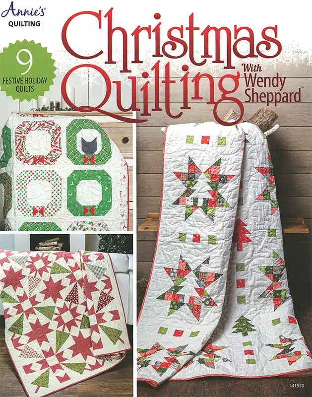 Christmas Quilting with Wendy Sheppard Quilt Book | Annie's Quilting #1415201 Instant Buy