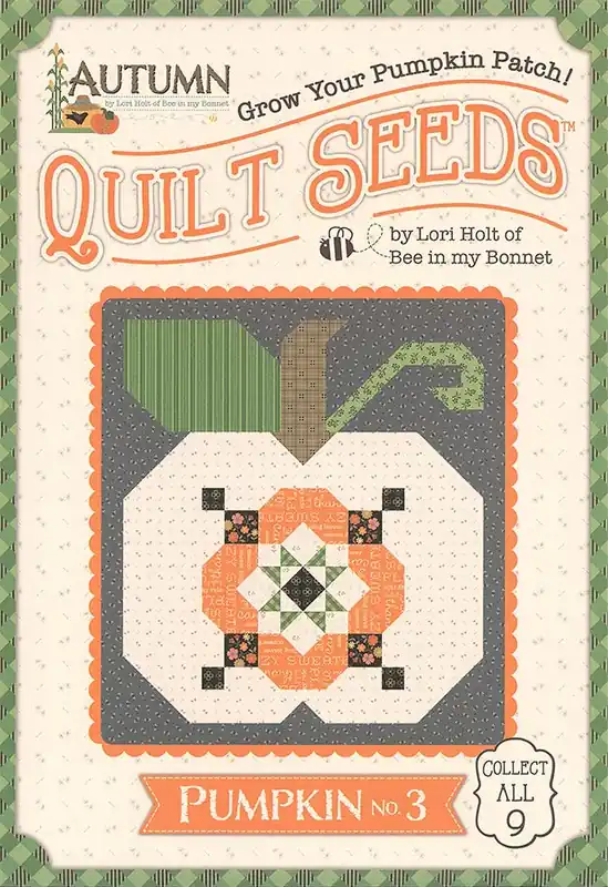 Holiday Sale Autumn Quilt Seeds Pumpkin No. 3 Quilt Pattern | Lori Holt of Bee in my Bonnet #ST-35012