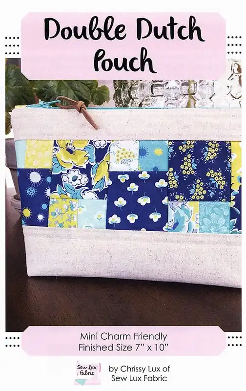 Double Dutch Pouch Sewing Pattern | Sew Lux Fabric #SLF-2001 Luxury