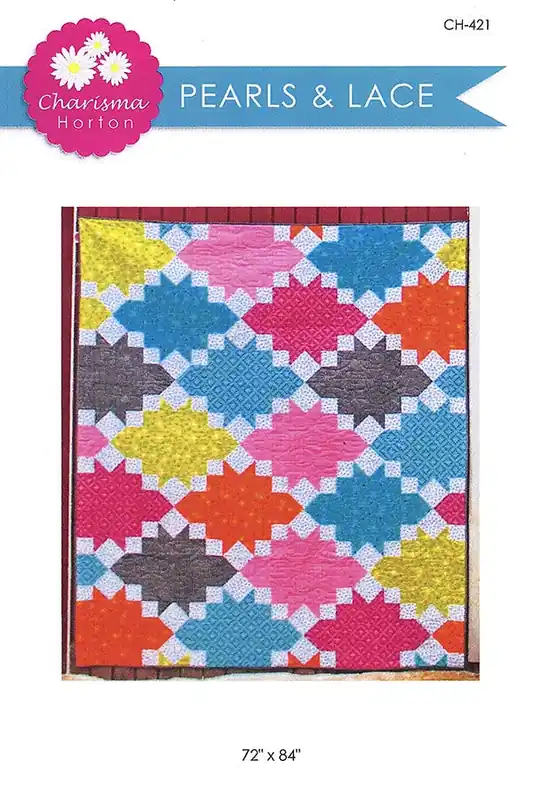 Best Price Pearls & Lace Quilt Pattern | Charisma Horton #CH-421