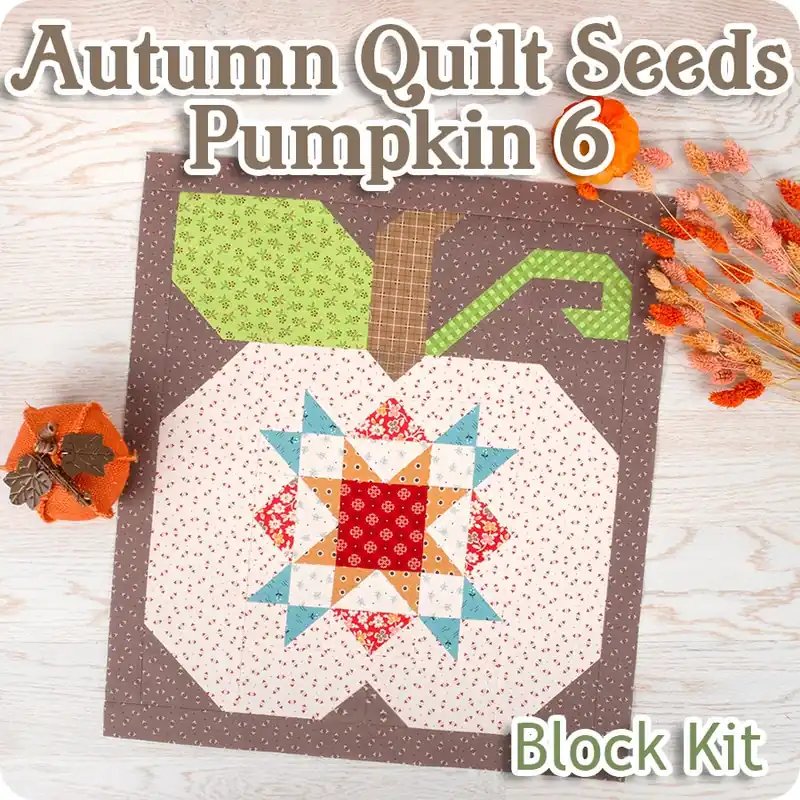 Autumn Quilt Seeds Pumpkin 6 Block Kit | Featuring Autumn by Lori Holt Exclusive Offer