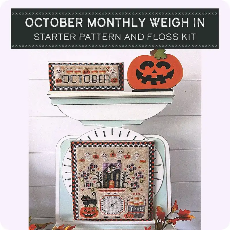 Same Day Shipping October Monthly Weigh In Starter Pattern and Floss Kit | Stitching with the Housewives