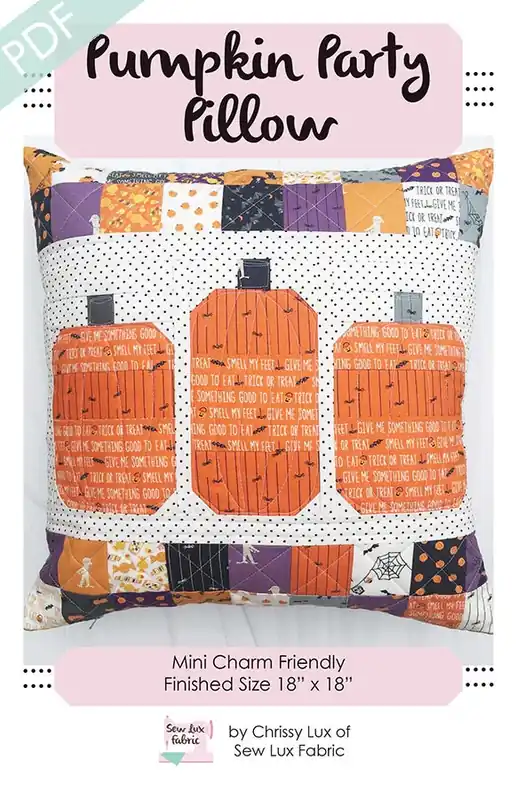 Pumpkin Party Pillow Downloadable PDF Sewing Pattern | Sew Lux Fabric Fast Shipping