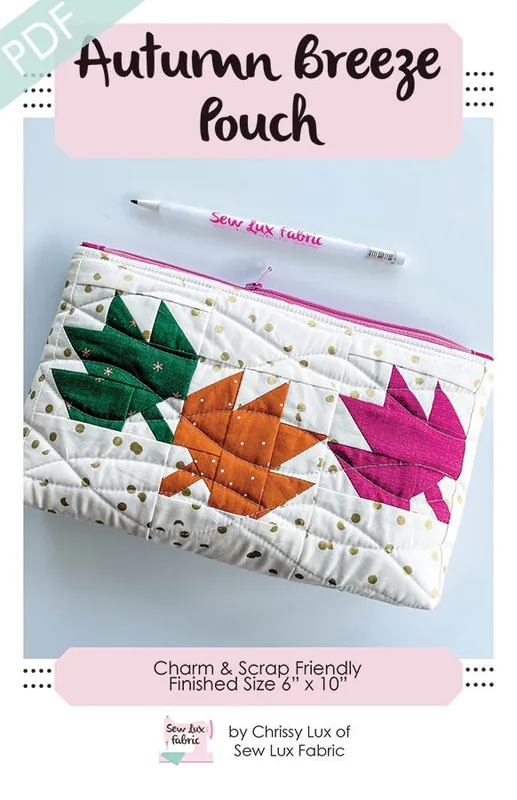Autumn Breeze Pouch Downloadable PDF Sewing Pattern | Sew Lux Fabric One Day Deal