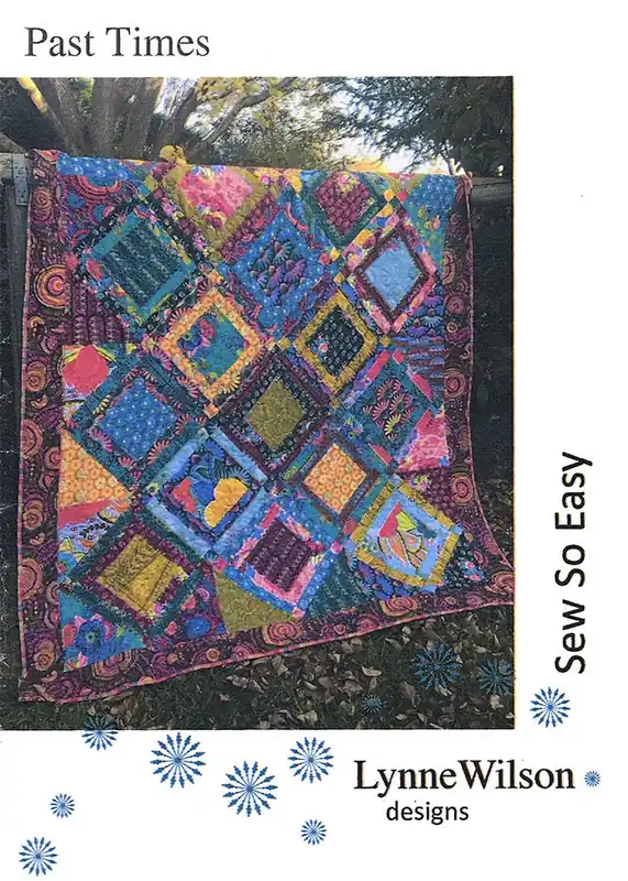 Past Times Quilt Pattern | Lynne Wilson Designs #LWD217 Money Back Guarantee