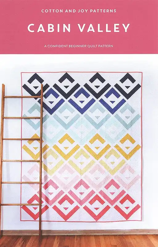 Hot Deal Cabin Valley Quilt Pattern | Cotton and Joy #CJ-116