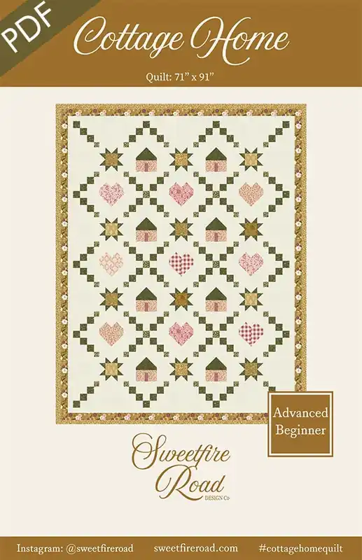 Cottage Home Downloadable PDF Quilt Pattern | Sweetfire Road New Arrival