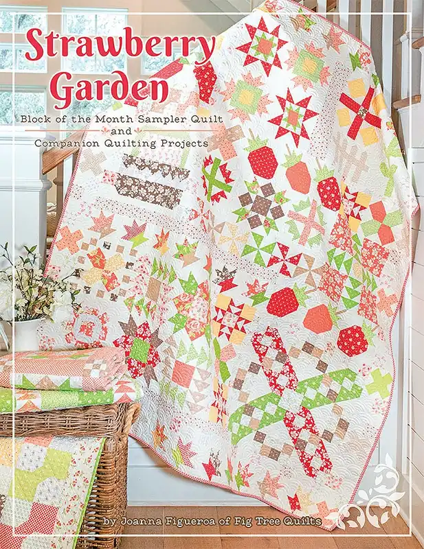 Big Sale Strawberry Garden Quilt Book | Joanna Figueroa of Fig Tree & Co. #ISE-956