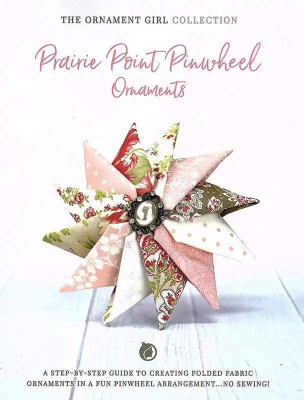 Shop Now Prairie Point Pinwheel Ornaments Pattern Booklet | The Ornament Girl #P235-PINWHEEL