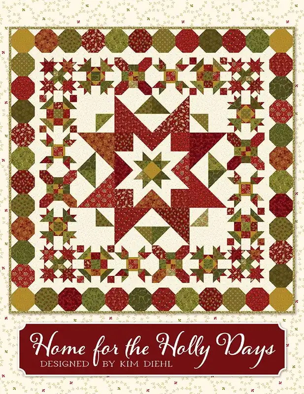 Home for the Holly Days Block of the Month Quilt Pattern | Kim Diehl #ISE-295 Bulk Order
