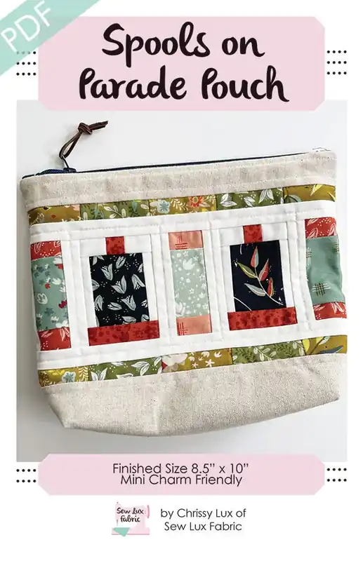 Spools on Parade Pouch Downloadable PDF Sewing Pattern | Sew Lux Fabric Direct From Manufacturer