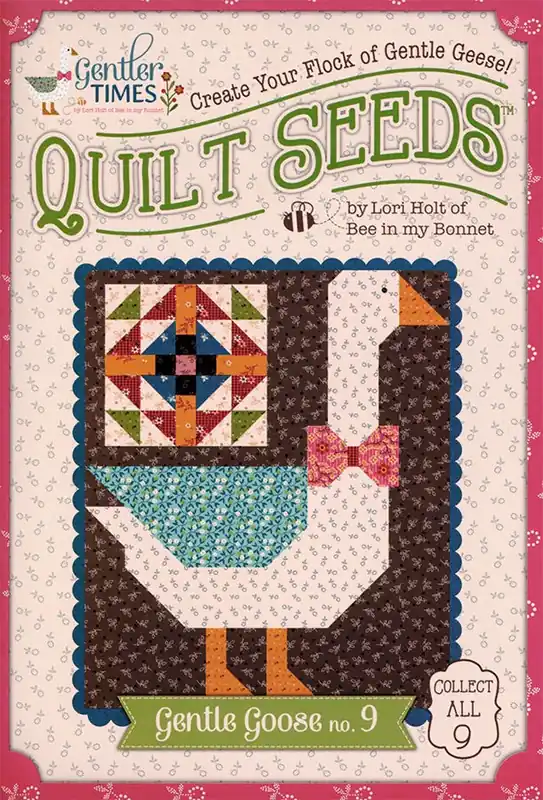Low Price Gentler Times Quilt Seeds Gentle Goose No. 9 Quilt Pattern | Lori Holt of Bee in my Bonnet #ST-42689