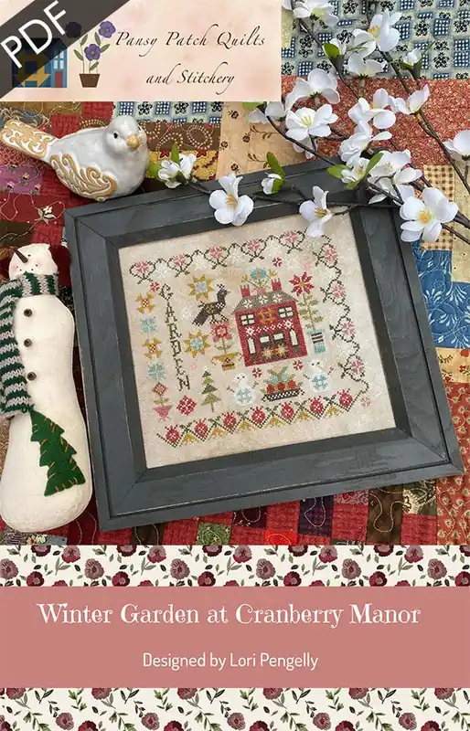 Winter Garden at Cranberry Manor Downloadable PDF Cross Stitch Pattern | Pansy Patch Quilts and Stitchery Get Yours