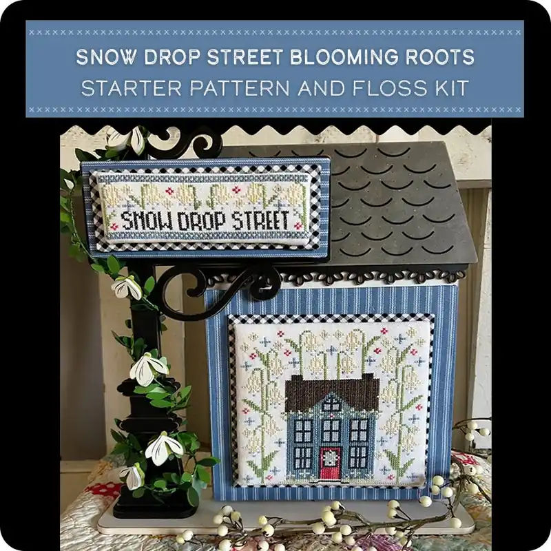 Worldwide Shipping Snow Drop Street Blooming Roots Starter Pattern and Floss Kit | Stitching with the Housewives