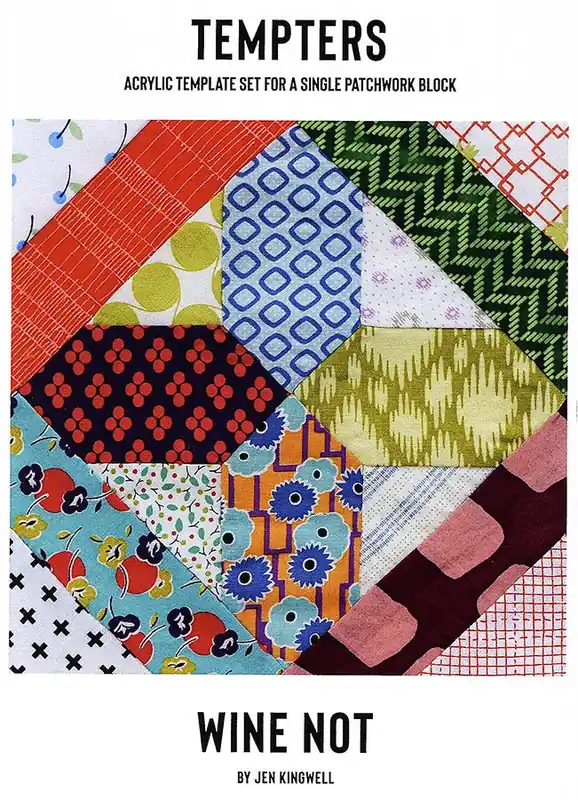Wine Not Tempters Quilt Pattern With Acrylic Templates | Jen Kingwell Designs #JKD-0332 One Day Deal