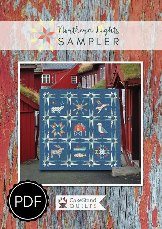 Northern Lights Downloadable PDF Quilting eBook | CakeStand Quilts New Arrival