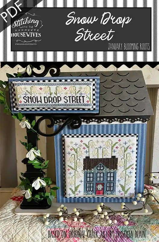 Snow Drop Street Blooming Roots Downloadable PDF Cross Stitch Pattern | Stitching with the Housewives Worldwide Shipping