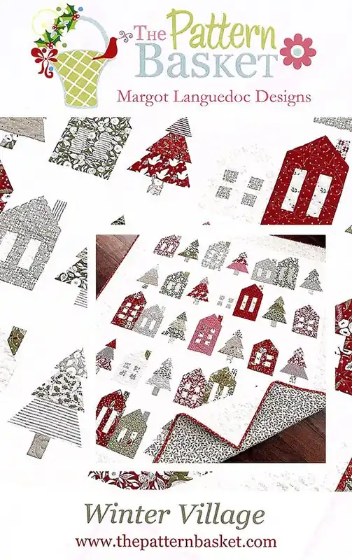 Winter Village Quilt Pattern | The Pattern Basket #TPB2418 Free Returns