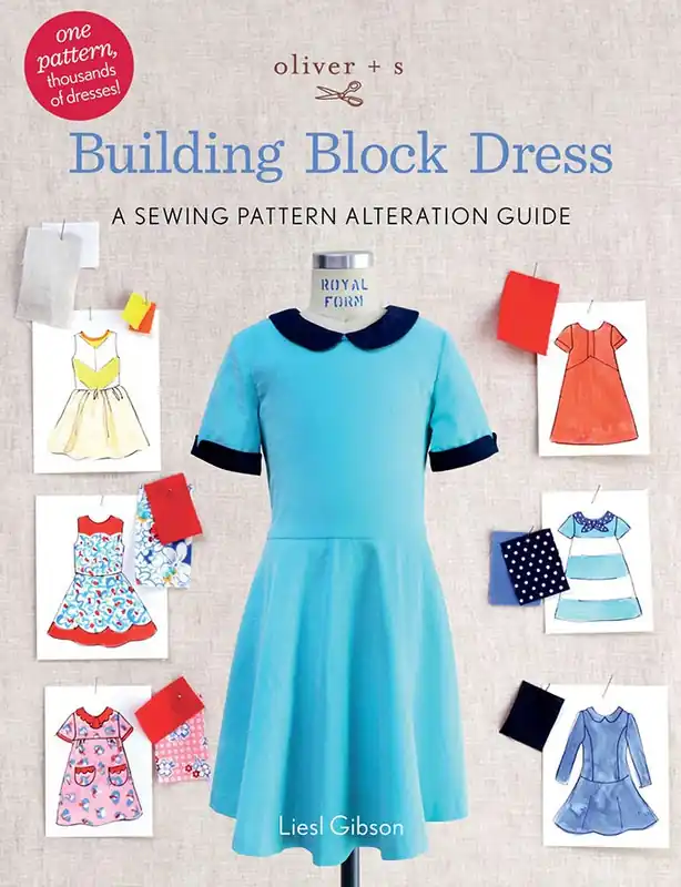 Must Have Building Block Dress: A Sewing Pattern Alteration Guide Book | Liesl Gibson #OS053BBD