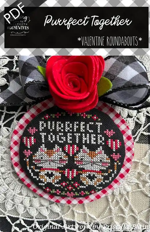 Purrfect Together Downloadable PDF Cross Stitch Pattern | Stitching with the Housewives RoundAbouts Time-Limited