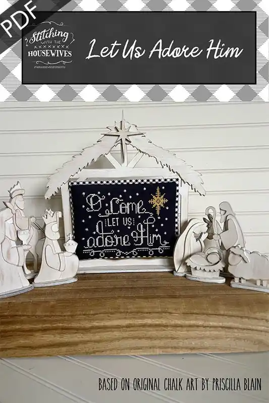Best Choice Let Us Adore Him Downloadable PDF Cross Stitch Pattern | Stitching with the Housewives