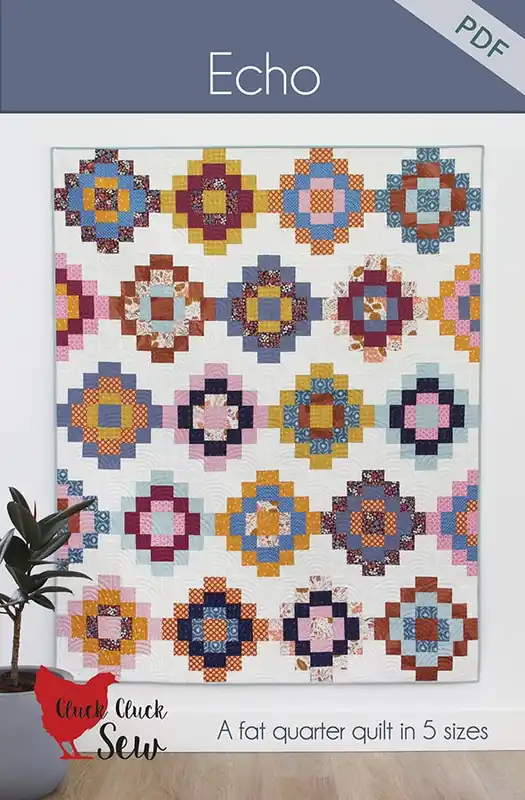 Echo Downloadable PDF Quilt Pattern | Cluck Cluck Sew Buy Direct