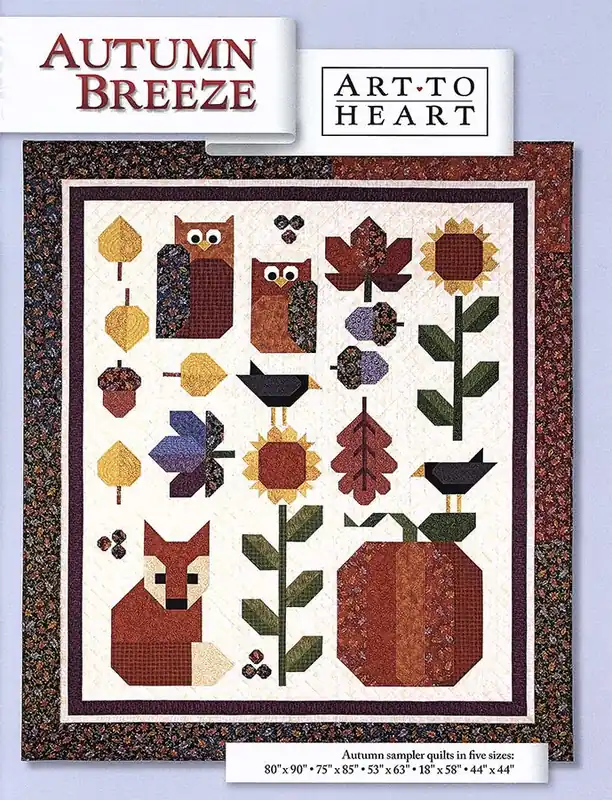 Autumn Breeze Quilt Book | Art To Heart #ATH556B Limited Offer