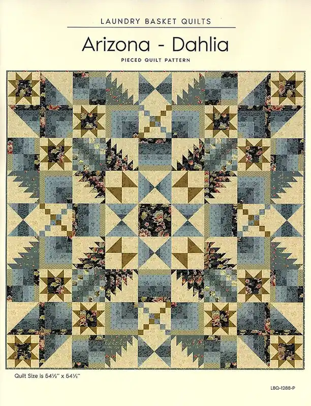 Arizona - Dahlia Quilt Pattern | Laundry Basket Quilts #LBQ-1288-P Fresh Stock
