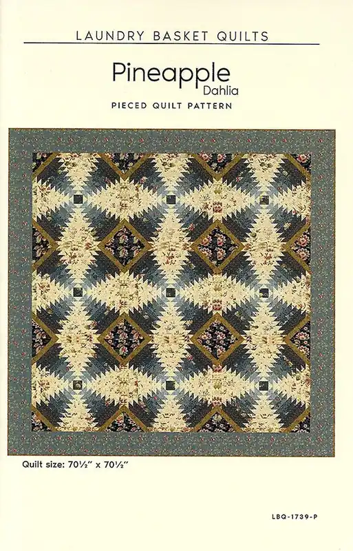 Pineapple - Dahlia Quilt Pattern | Laundry Basket Quilts #LBQ-1739-P Modern