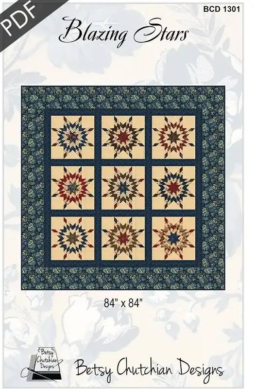 Trending Blazing Stars Downloadable PDF Quilt Pattern | Betsy Chutchian Designs