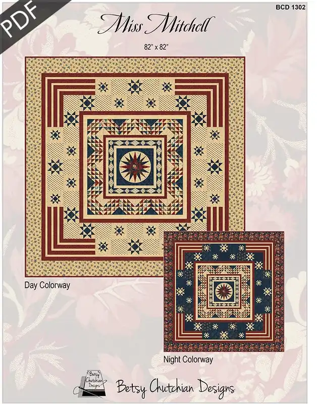 Miss Mitchell Downloadable PDF Quilt Pattern | Betsy Chutchian Designs Price Cut