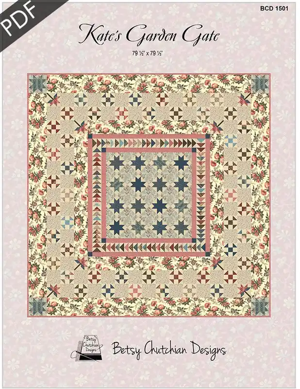 Kate's Garden Gate Downloadable PDF Quilt Pattern | Betsy Chutchian Designs Luxury