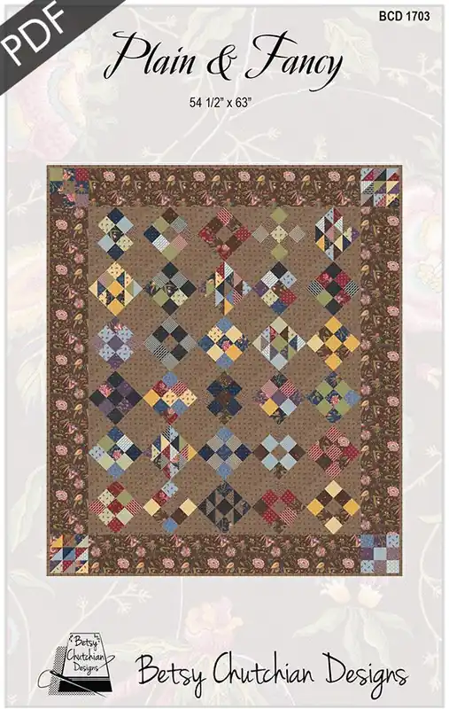 Plain & Fancy Downloadable PDF Quilt Pattern | Betsy Chutchian Designs Popular