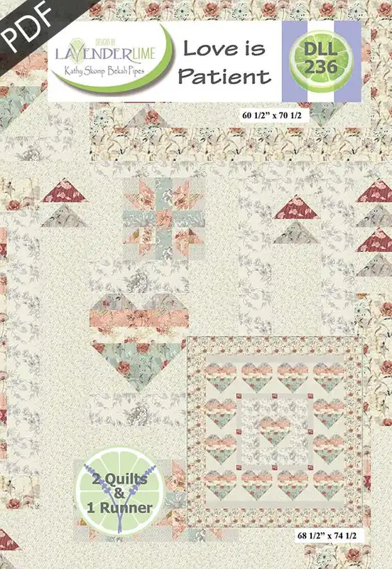 Best Choice Love is Patient Downloadable PDF Quilt Pattern | Designs by Lavender Lime
