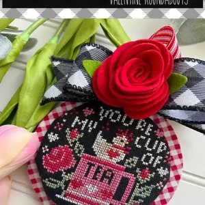You're My Cup of Tea Downloadable PDF Cross Stitch Pattern | Stitching with the Housewives RoundAbouts Wholesale