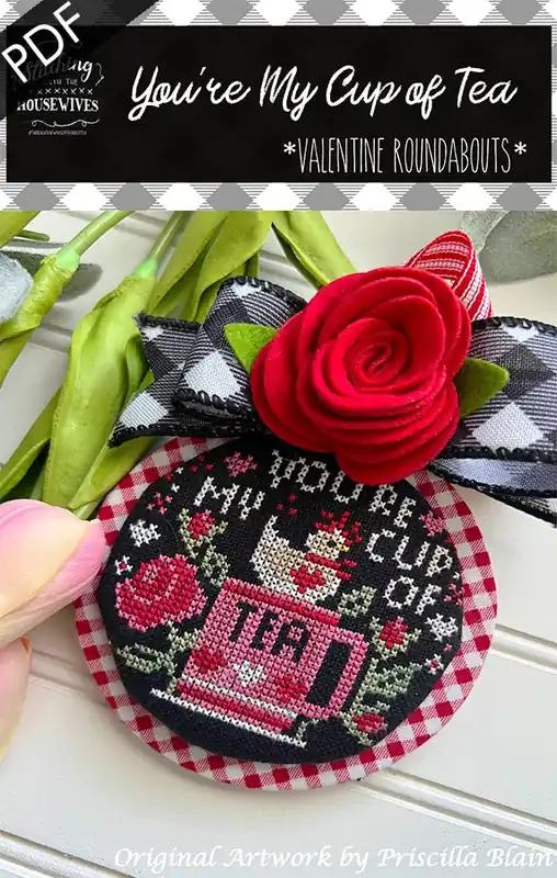 You're My Cup of Tea Downloadable PDF Cross Stitch Pattern | Stitching with the Housewives RoundAbouts Wholesale