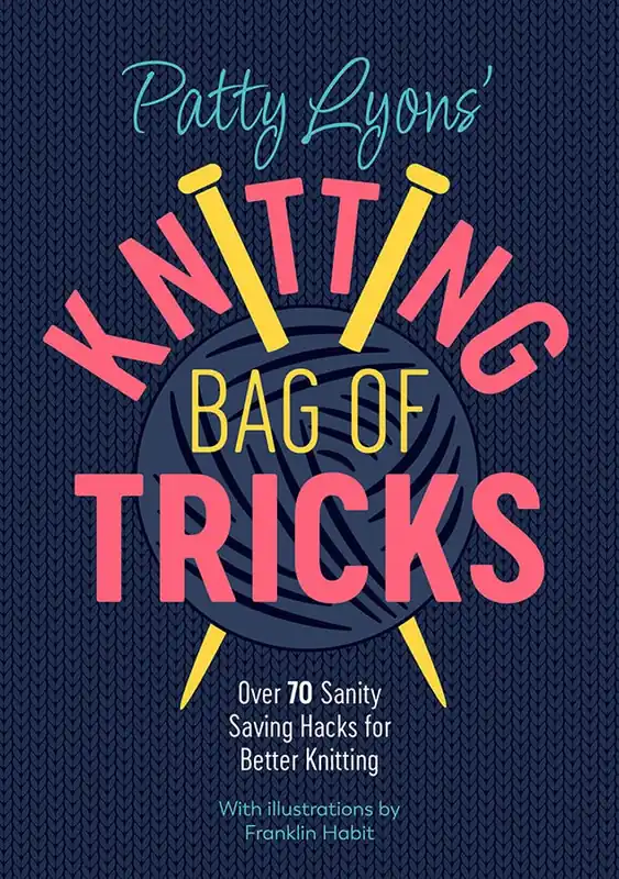 Patty Lyons' Knitting Bag of Tricks Knitting Book | Patty Lyons #DC09117 Final Sale
