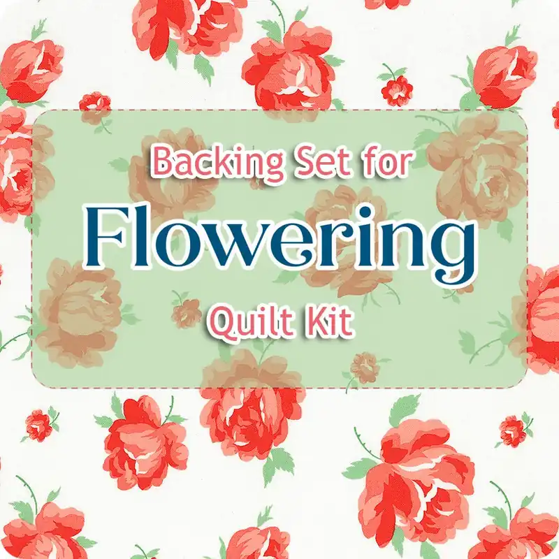 Money Back Guarantee Backing Set for Flowering Quilt Kit | 5.25 yards of SKU# 55320-11