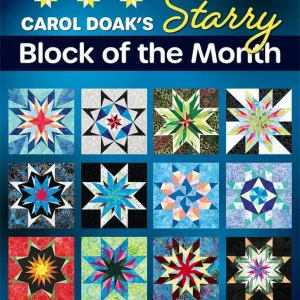 Carol Doak's Starry Block of the Month Quilt Booklet | Carol Doak #11622 Time-Limited