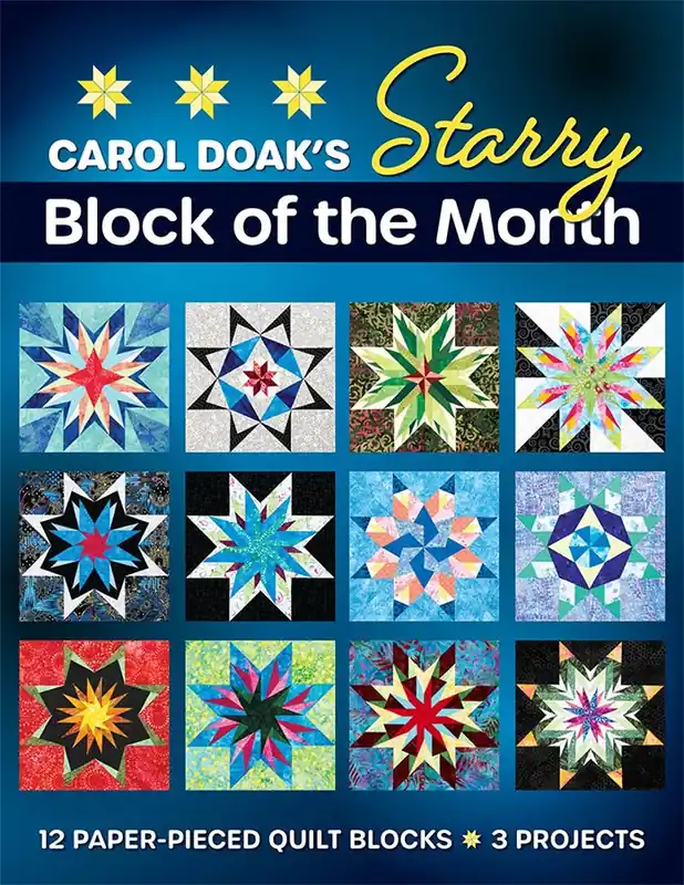 Carol Doak's Starry Block of the Month Quilt Booklet | Carol Doak #11622 Time-Limited
