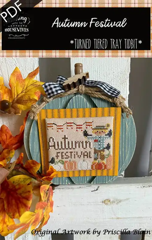 Autumn Festival Downloadable PDF Cross Stitch Pattern | Stitching with the Housewives TurnedTiered Tray Tidbits Holiday Sale